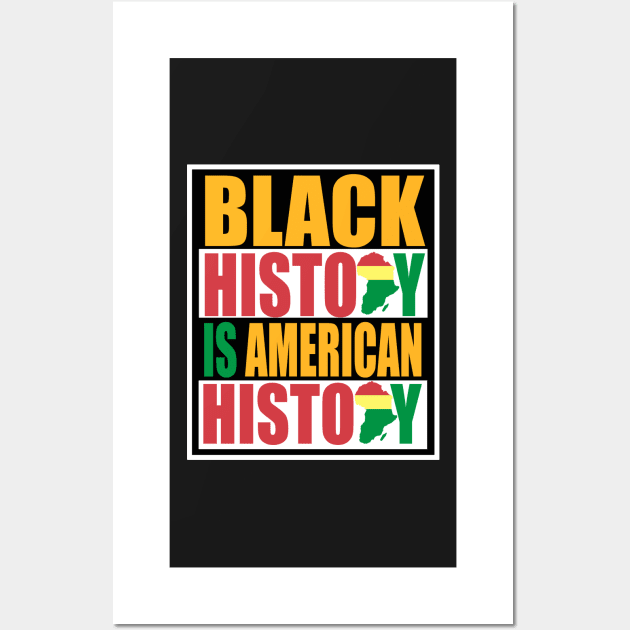 Black history month black history is american history shirt motivation mens womens Wall Art by stylechoc